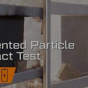 Patented Particle Impact Test