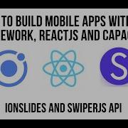 Creating Slides With ReactJS And Ionic Framework Accessing The Full SwiperJS API