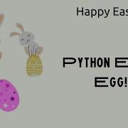A Python Easter Egg On Easter