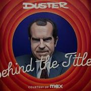 Duster Behind The Titles