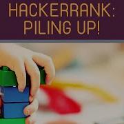 Piling Up HackerRank Python