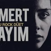 Namert Olayım Anadolu Rock Düet Cover Aşık Olunacak Cover Lar