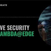 Improve Your Security With Lambda Edge