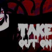 Nightcore Take It Out On Me