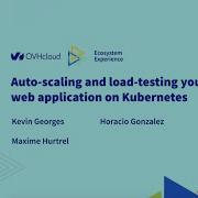 Auto Scaling And Load Testing Your Web Application On Kubernetes