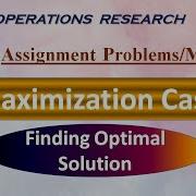 Maximization Case Profit In Assignments Problems Assignment Problems Part 6