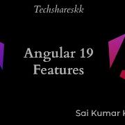 Angular 19 Features And Updates Angular Version Updates Angular19