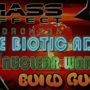 Mass Effect Andromeda Руководство по сборке адепта Ядерная война Как стать биотиком