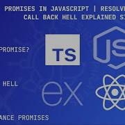 Promises In JavaScript Resolve Reject Call Back Hell Explained Simply