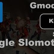 Garry S Mod Toggle Slow Motion With A Single Button Tutorial