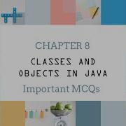 Std 12 Computer Chapter 8 Classes And Object In Java Important MCQs