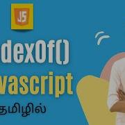 IndexOf Method In JavaScript In Tamil JavaScript String Methods In Tamil Indexof Javascript
