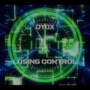 Dyox Losing Control Original Mix