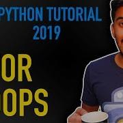 6 How To Use For Loops In Python Python Tutorial For Beginners 2019