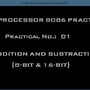Microprocessor 8086 Practicals Addition And Subtraction Of Numbers 8 Bit 16 Bit