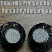 Reviewing The HKS PYA Speedloaders For A Colt Python Pack Of 2