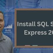 Install SQL Server Express 2019