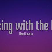 Demi Lovato Dancing With The Devil Lyrics
