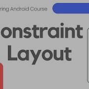 Constraint Layouts In Android Studio Mastering Android 17