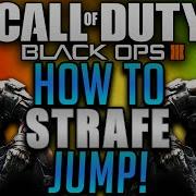 How To Strafe Jump On Black Ops 3 Black Ops 3 Strafe Jump Tutorial