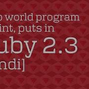 Lec 4 Hello World Program Print Puts In Ruby 2 3 Hindi