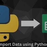 Используйте Python для импорта данных в Google Таблицы