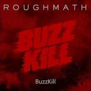 RoughMath BuzzKill EP Preview