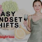 Easy Mindset Shifts For Weight Loss