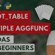 Pandas Pivot Table Multiple Agg Functions