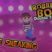 We Re Sneaking Robbery Bob 2 Double Trouble Music Video
