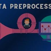 Mastering Data Preprocessing Essential Techniques For Data Science 10 Minutes