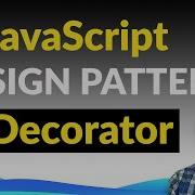 6 Decorator JavaScript Design Patterns Advanced Course 6 10