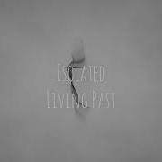 Isolated Living Past