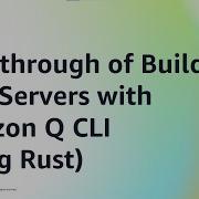 Walkthrough Of Building MCP Servers With Amazon Q CLI Using Rust Amazon Web Services