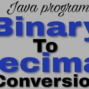 Binary To Decimal Conversion In Java Knowledge Light
