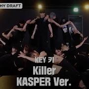 KEY 키 Killer Choreography Draft KASPER Ver
