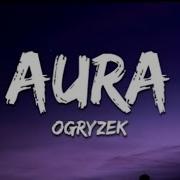 AURA OGRYZEK Lyrics