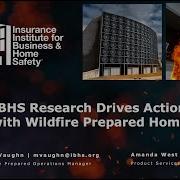 ICLR Friday Forum IBHS Research Drives Action With Wildfire Prepared Home Feb 14 2025