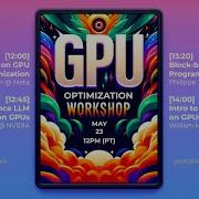 GPU Optimization Workshop With OpenAI NVIDIA PyTorch And Voltron Data