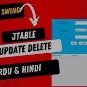 Java Swing How To Add Update Delete In JTable With Logic Explanation