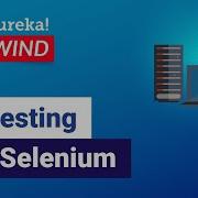 DB Testing With Selenium Selenium Tutorial Edureka Testing Rewind 3