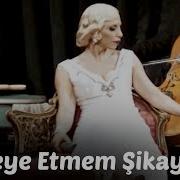 Ey Şûh I Sertab Kimseye Etmem Şikayet