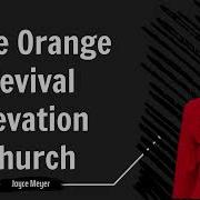 Sharing Christ Code Orange Revival Elevation Church Joyce Meyer 2024