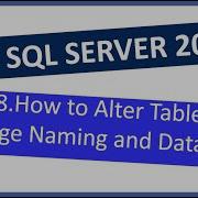 MS SQL Server 2019 How To Alter Table For Naming And Data Type Changes