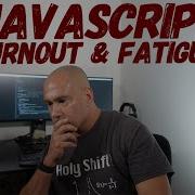 JavaScript Burnout Fatigue From Vanilla JS Libraries Frameworks