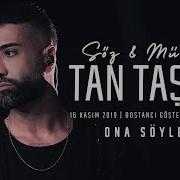 Tan Taşçı Ona Söyle SözMüzikTanTaşçı Canlı Performans
