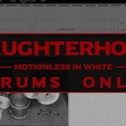 Motionless In White Slaughterhouse DRUMS ONLY