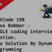 LeetCode 198 House Robber GOOGLE Coding Interview Question Java Solution By Dynamic Programming