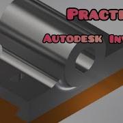 AUTODESK INVENTOR PRACTICE 2 In Engineering Drawing Machine Drawing