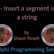 Delphi Programming Series 16 Insert A Segment Into A String
